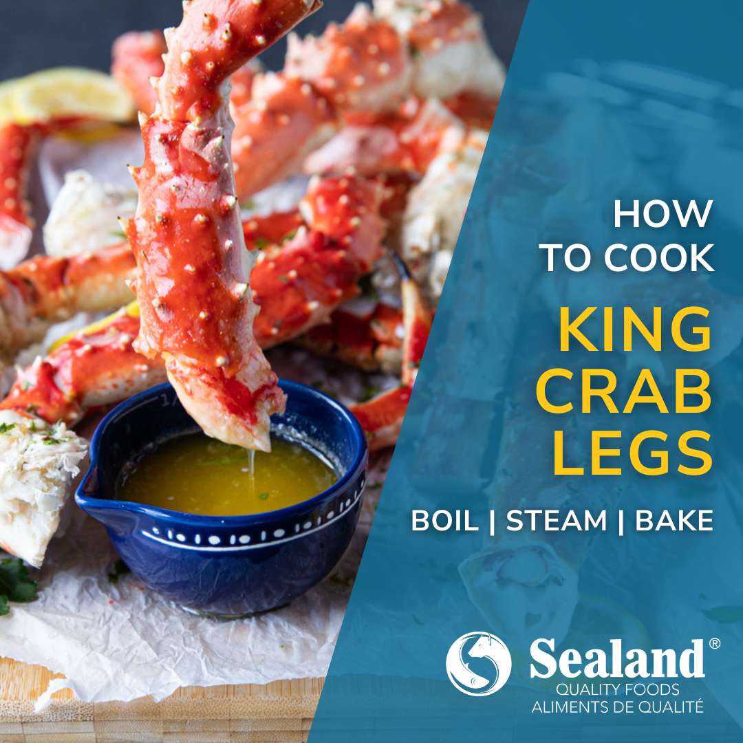 How to Cook King Crab Legs - Boil, Steam and Bake - Sealand Quality Foods